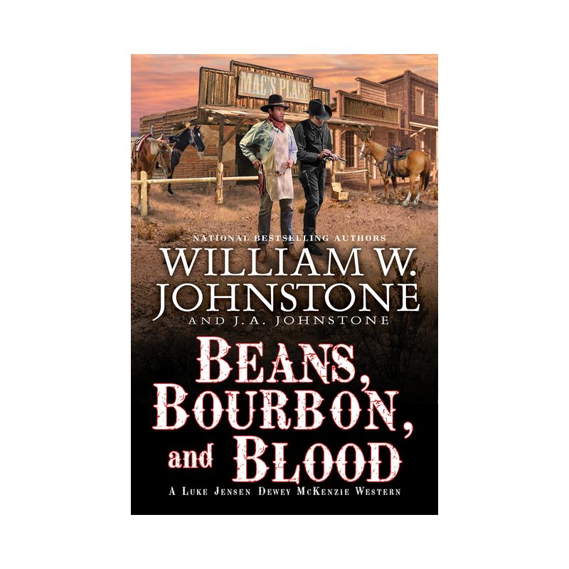 Beans, Bourbon, & Blood - by  William W Johnstone & J A Johnstone (Hardcover), 1 of 2