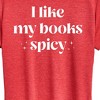 Women's - Instant Message - I Like My Books Spicy Short Sleeve Graphic T-Shirt - 2 of 4