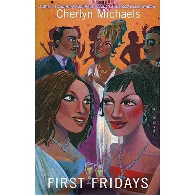 First Fridays - by  Cherlyn Michaels (Paperback)