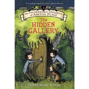 The Incorrigible Children of Ashton Place: Book II - by  Maryrose Wood (Paperback) - 1 of 1