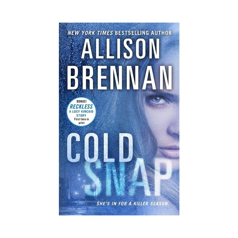 Cold Snap - (Lucy Kincaid Novels) by  Allison Brennan (Paperback), 1 of 2