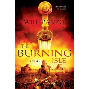 The Burning Isle - by  Will Panzo (Paperback) - 1 of 1