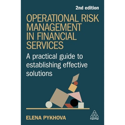 Operational Risk Management in Financial Services - 2nd Edition by Elena Pykhova