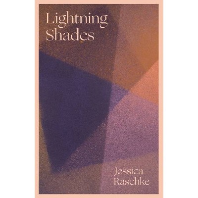 Lightning Shades - by  Jessica Raschke (Paperback)