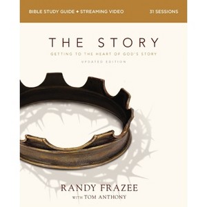 The Story Bible Study Guide Plus Streaming Video, Updated Edition - by  Randy Frazee (Paperback) - 1 of 1