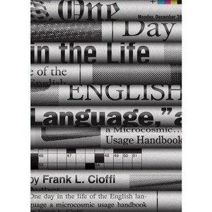 One Day in the Life of the English Language - by  Frank L Cioffi (Hardcover) - 1 of 1