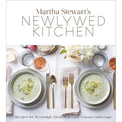 Martha Stewart's Newlywed Kitchen - by  Martha Stewart Living Magazine (Hardcover)