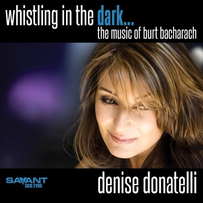 DONATELLI,DENISE - WHISTLING IN THE DARK THE MUSIC OF BURT BACHARACH (CD)