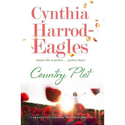 Country Plot - by  Cynthia Harrod-Eagles (Paperback)