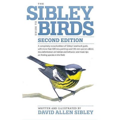 The Sibley Guide to Birds - 2nd Edition by  David Allen Sibley (Paperback)