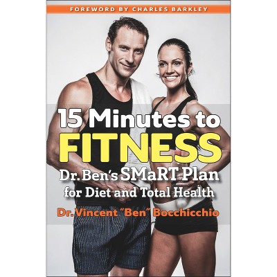 15 Minutes to Fitness - by  Bocchicchio (Paperback)