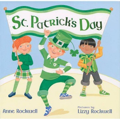 St. Patrick's Day - by  Anne Rockwell (Hardcover)