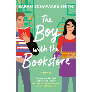 The Boy with the Bookstore - by  Sarah Echavarre Smith (Paperback)
