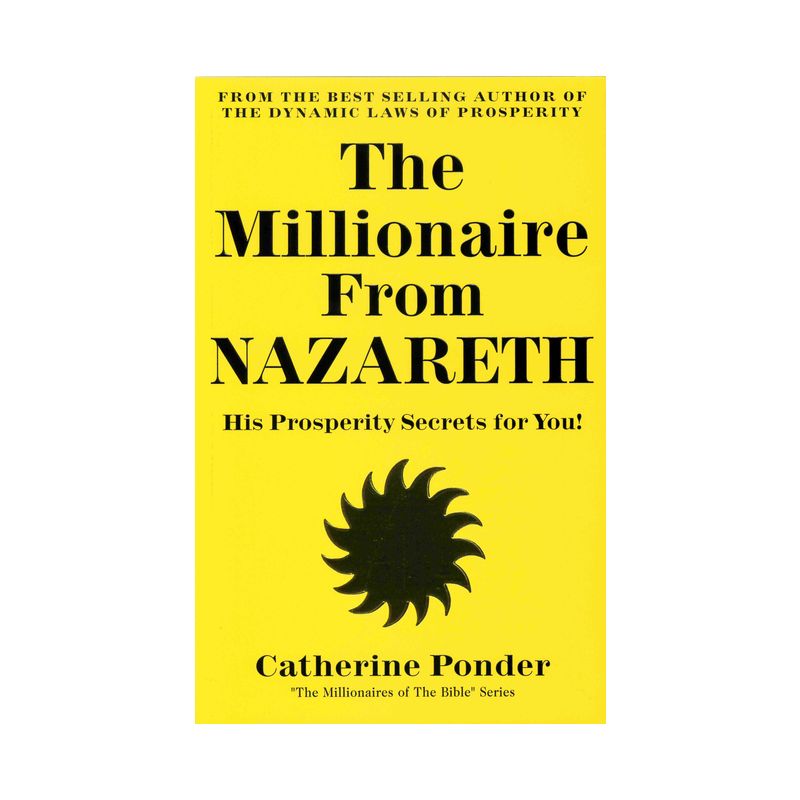 The Millionaire from Nazareth - (Millionaires of the Bible) by  Catherine Ponder (Paperback), 1 of 2
