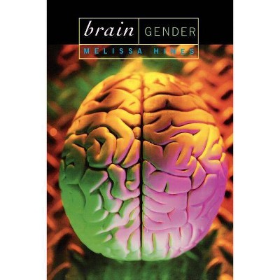 Brain Gender - by  Melissa Hines (Paperback)