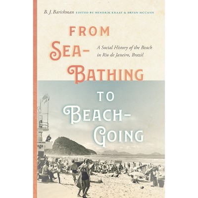 From Sea-Bathing to Beach-Going - (Diálogos) by  B J Barickman (Paperback)