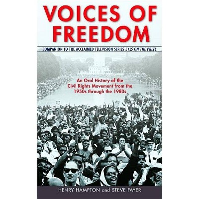 Voices of Freedom - by  Henry Hampton & Steve Fayer (Paperback)