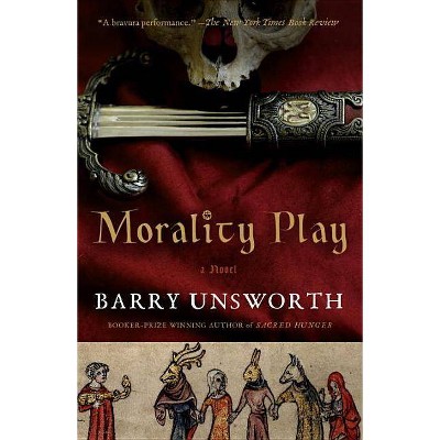 Morality Play - by  Barry Unsworth (Paperback)