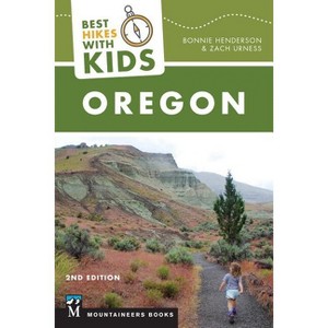 Best Hikes with Kids: Oregon - 2nd Edition by  Bonnie Henderson & Zach Urness (Paperback) - 1 of 1