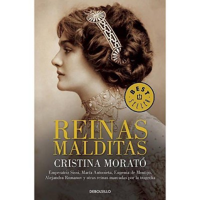 Reinas Malditas / Damned Queens - by  Cristina Morató (Paperback)