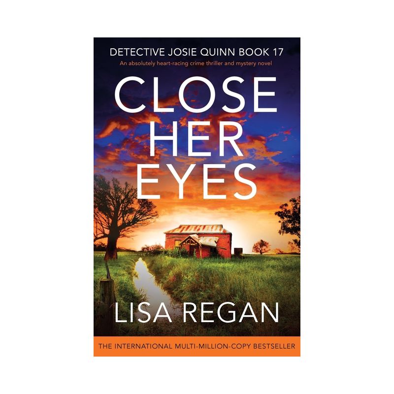 Close Her Eyes - (Detective Josie Quinn) by  Lisa Regan (Paperback), 1 of 2