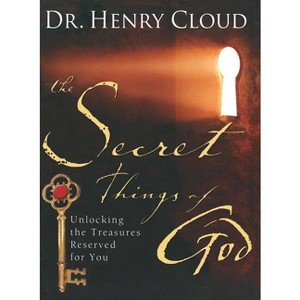 The Secret Things of God - by  Henry Cloud (Paperback) - 1 of 1