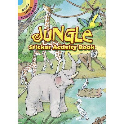 Jungle Sticker Activity Book - (Dover Little Activity Books) by  Cathy Beylon (Paperback)