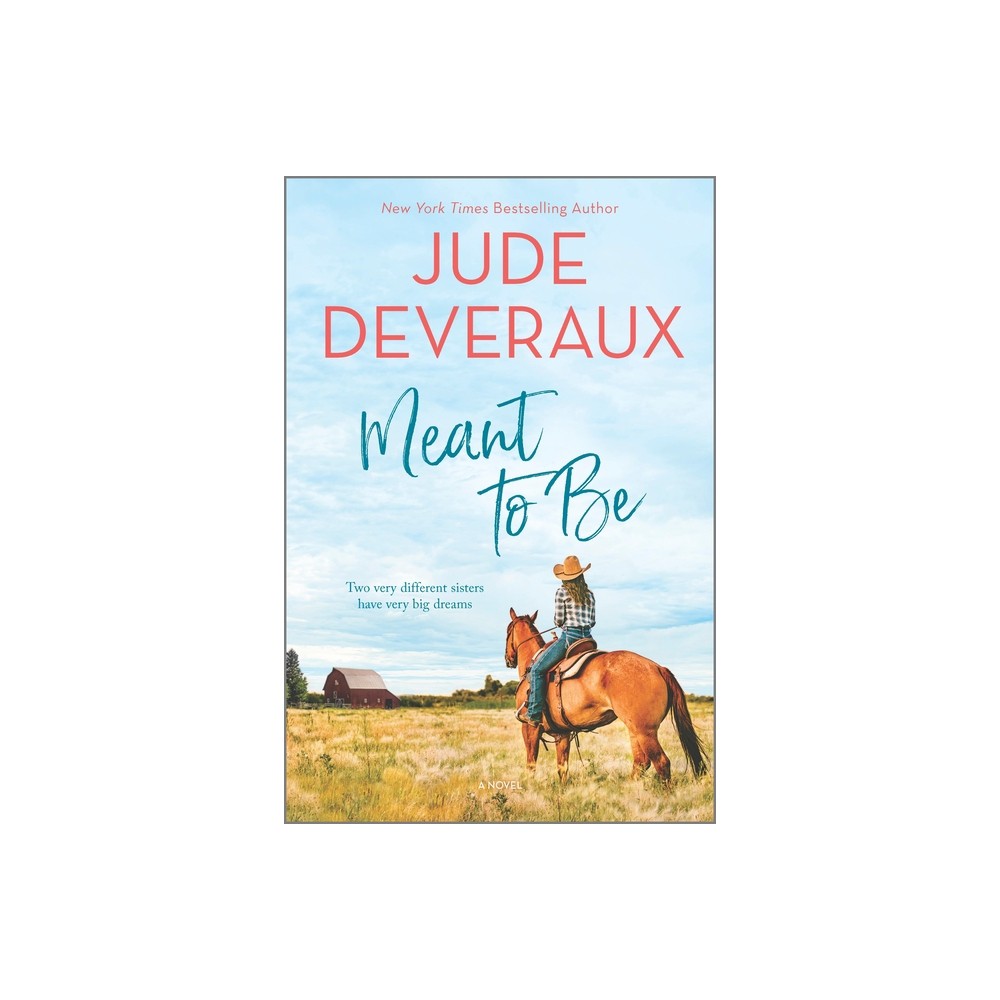 Meant to Be - by Jude Deveraux (Paperback)