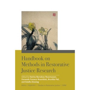 Handbook on Methods in Restorative Justice Research - (Studies in Restorative Justice) (Hardcover) - 1 of 1