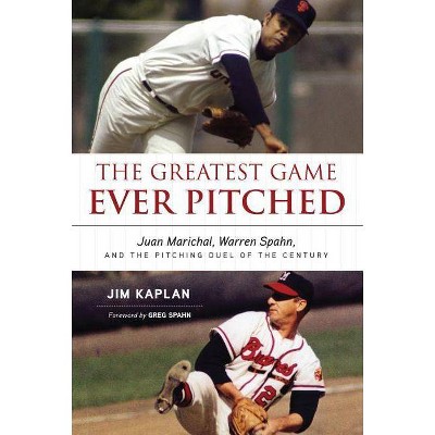 The Greatest Game Ever Pitched - by  Jim Kaplan (Paperback)