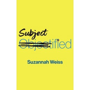 Subjectified - by Suzannah Weiss - 1 of 1
