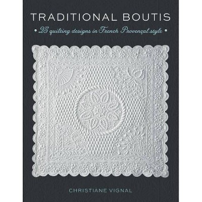Traditional Boutis - by Christiane Vignal (Paperback)