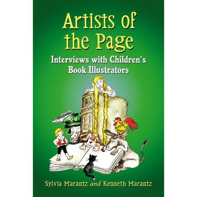Artists of the Page - by  Sylvia Marantz & Kenneth Marantz (Paperback)