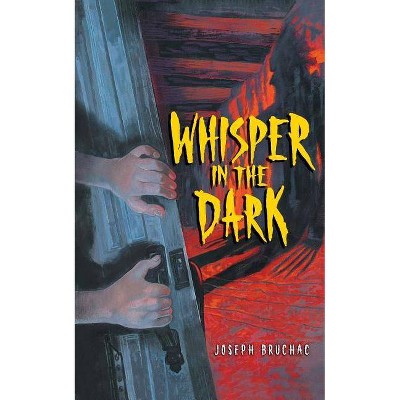 Whisper in the Dark - by  Joseph Bruchac (Paperback)