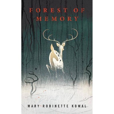 Forest of Memory - by  Mary Robinette Kowal (Paperback)