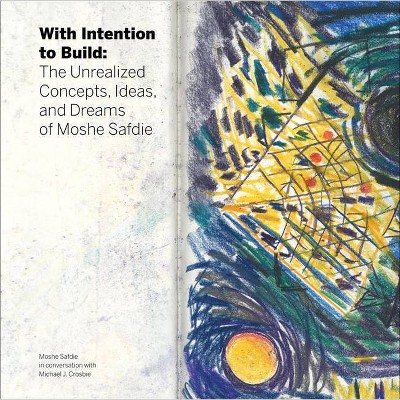 With Intention to Build - (Hardcover)