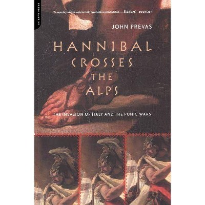 Hannibal Crosses the Alps - by  John Prevas (Paperback)