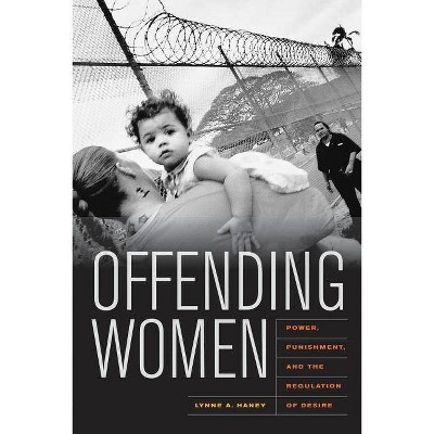 Offending Women - by  Lynne Haney (Paperback)