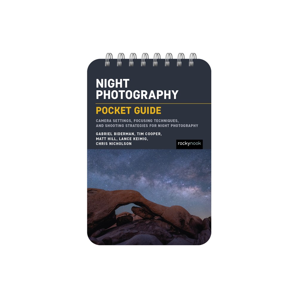 Night Photography: Pocket Guide - (Pocket Guide Series for Photographers) by Rocky Nook (Spiral Bound)