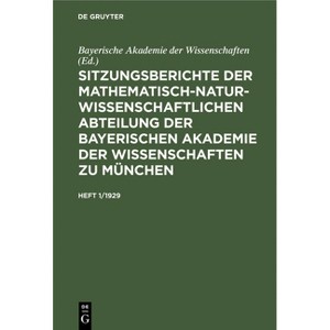 Sitzungsberichte Der Mathematisch-Naturwissenschaftlichen Abteilung Der Bayerischen Akademie Der Wissenschaften Zu München. Heft 1/1929 - (Hardcover) - 1 of 1