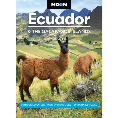 Moon Ecuador & the Galápagos Islands - (Moon Latin America & Caribbean Travel Guide) 8th Edition by  Bethany Pitts & Moon Travel Guides (Paperback) - image 1 of 1