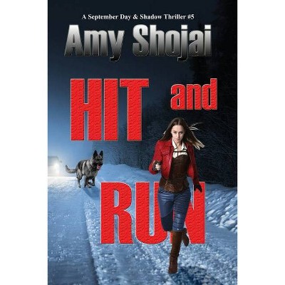 Hit And Run - (September Day) by  Amy Shojai (Paperback)