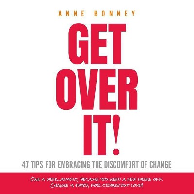 Get Over It - by  Anne Bonney (Paperback)