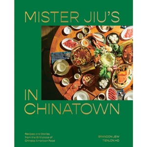Mister Jiu's in Chinatown - by  Brandon Jew & Tienlon Ho (Hardcover) - 1 of 1