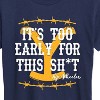 Women's - Yellowstone - Its Too Early For This Rip Wheeler Short Sleeve Graphic T-Shirt - 2 of 4