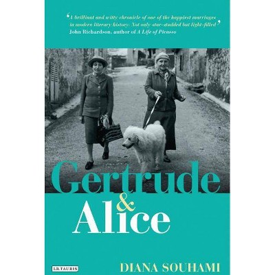 Gertrude and Alice - by  Diana Souhami (Paperback)