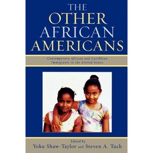 Other African Americans - by  Yoku Shaw-Taylor & Steven A Tuch (Paperback) - 1 of 1