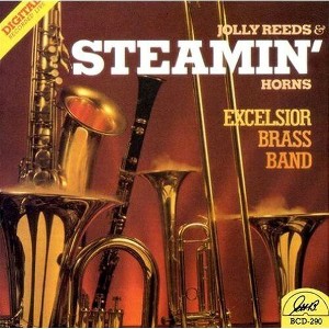 Excelsior Brass Band - Jolly Reeds & Steamin Horns (CD) - 1 of 1