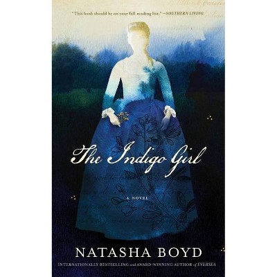 The Indigo Girl - by  Natasha Boyd (Hardcover)