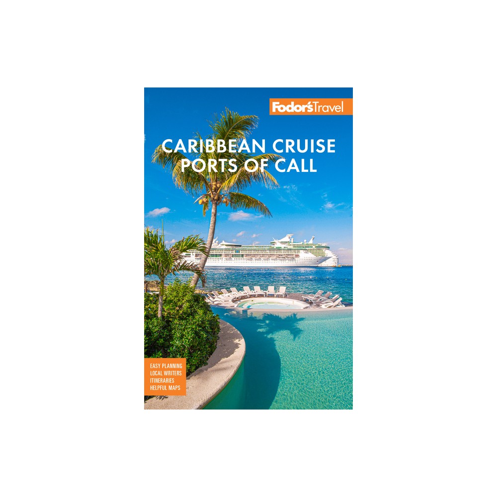 Fodors Caribbean Cruise Ports of Call - (Full-Color Travel Guide) 19th Edition by Fodors Travel Guides (Paperback)